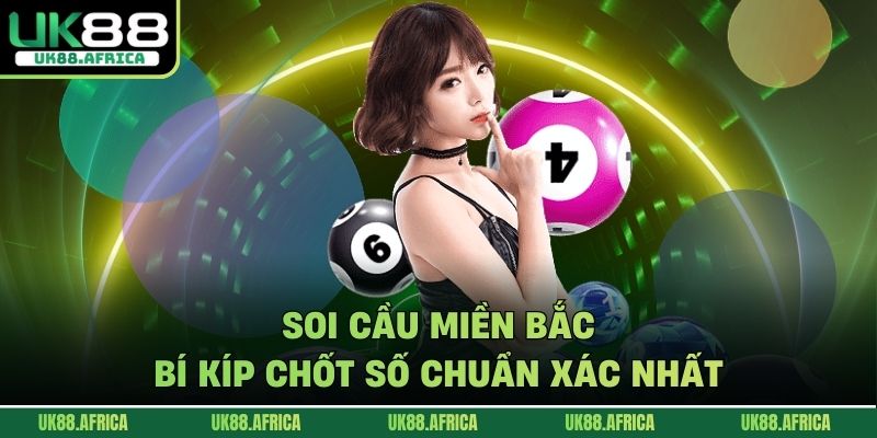 Soi cầu miền Bắc
